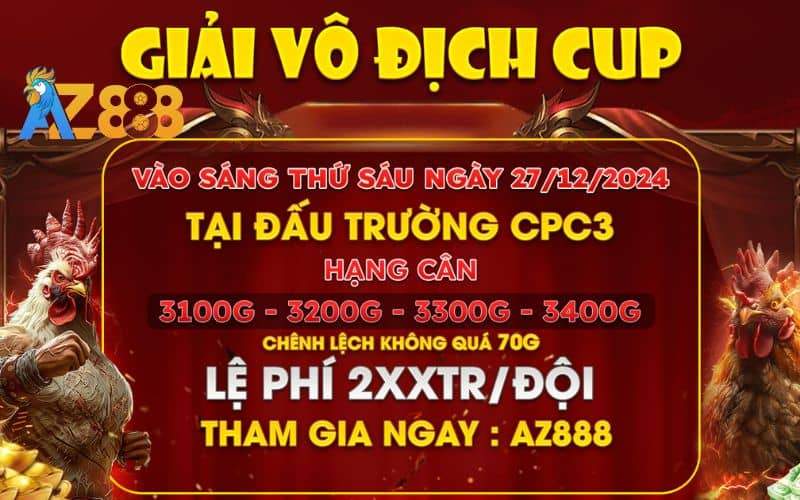 Thông Báo Vô Địch Cup Giải 4 Con Gà Tự Do Tại CPC3 Ngày 27/12/2024 Thông Báo Vô Địch Cup Giải 4 Con Gà Tự Do Tại CPC3 Ngày 27/12/2024