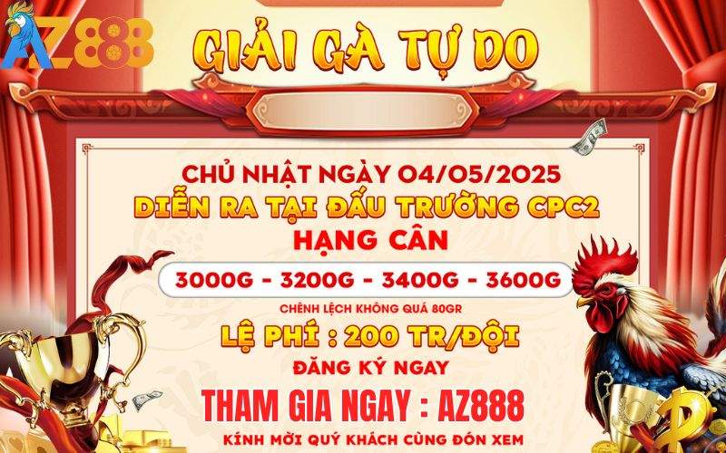 [Thông Báo] Giải Gà Tự Do Vô Địch Cup Tại CPC2 Ngày 4/5/2025